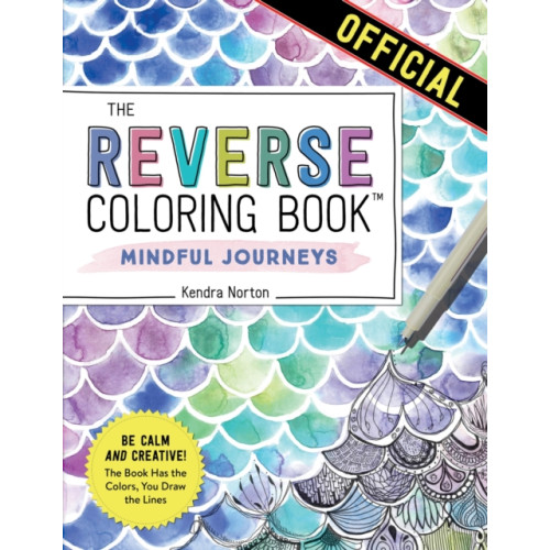 Workman Publishing The Reverse Coloring Book™: Mindful Journeys (häftad, eng)