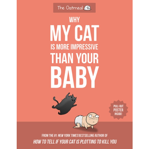 Andrews McMeel Publishing Why My Cat Is More Impressive Than Your Baby (häftad, eng)