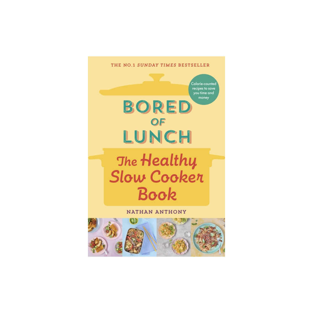 Produktbild för Bored of Lunch: The Healthy Slow Cooker Book (inbunden, eng)