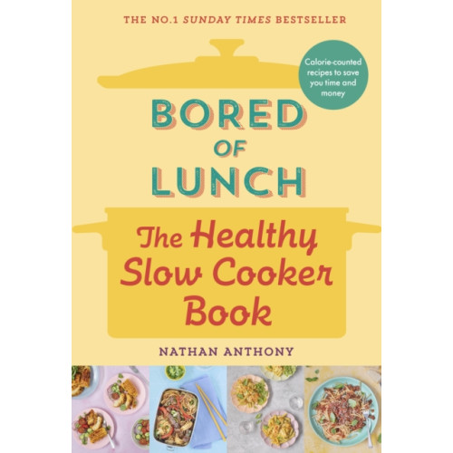 Ebury Publishing Bored of Lunch: The Healthy Slow Cooker Book (inbunden, eng)