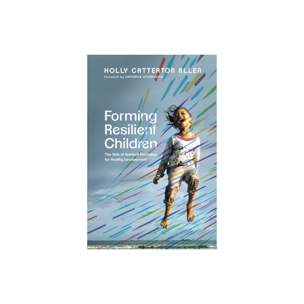 Produktbild för Forming Resilient Children – The Role of Spiritual Formation for Healthy Development (häftad, eng)