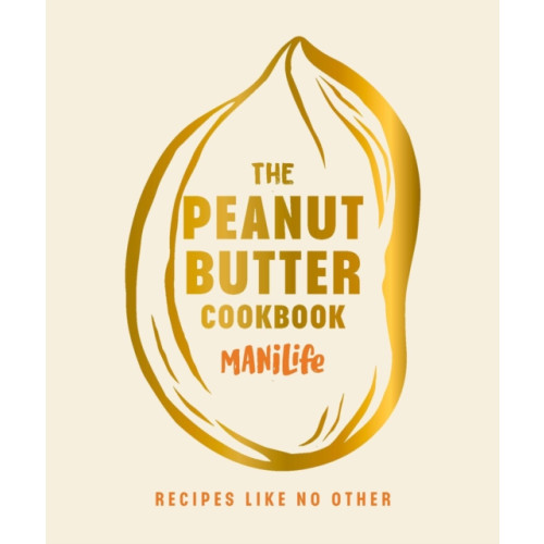 Ebury Publishing The Peanut Butter Cookbook (inbunden, eng)