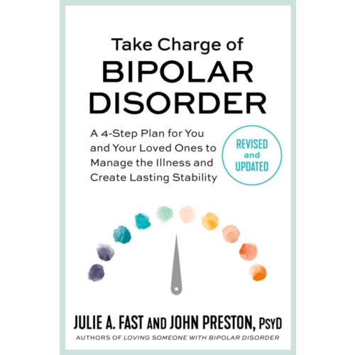 Grand Central Publishing Take Charge of Bipolar Disorder (häftad, eng)