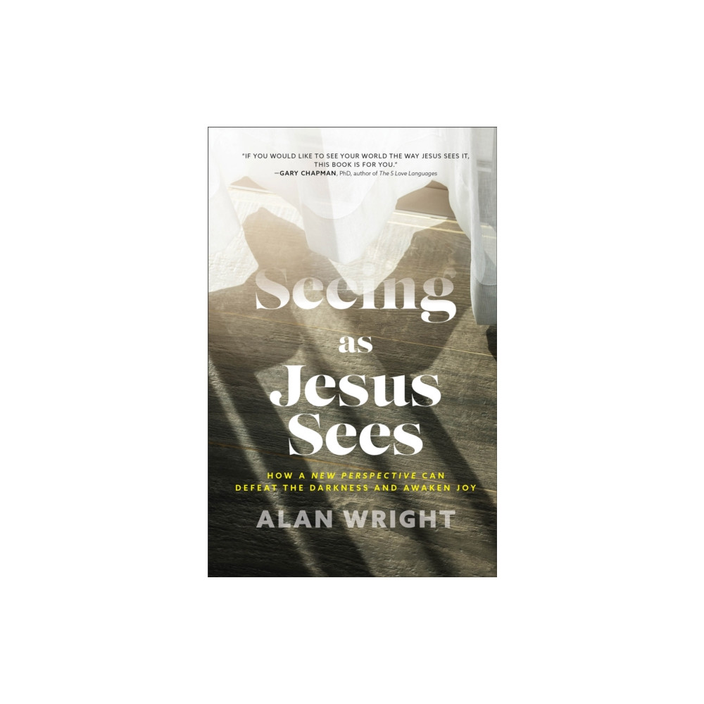 Produktbild för Seeing as Jesus Sees – How a New Perspective Can Defeat the Darkness and Awaken Joy (inbunden, eng)