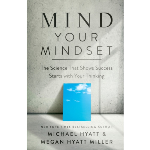 Baker publishing group Mind Your Mindset – The Science That Shows Success Starts with Your Thinking (häftad, eng)