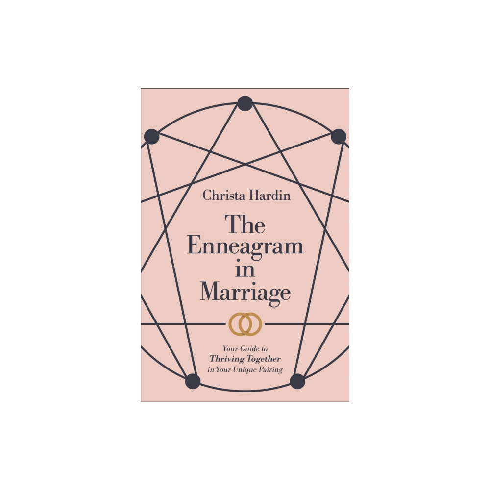 Produktbild för The Enneagram in Marriage – Your Guide to Thriving Together in Your Unique Pairing (häftad, eng)