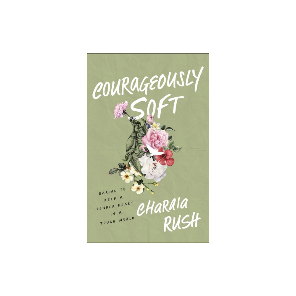 Produktbild för Courageously Soft (häftad, eng)