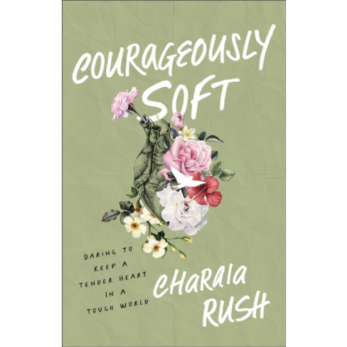 Baker publishing group Courageously Soft (häftad, eng)