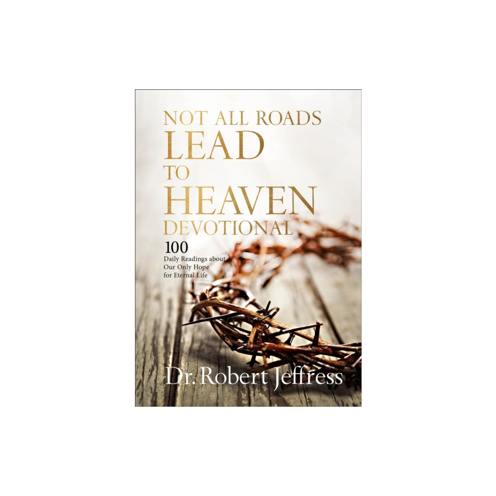 Produktbild för Not All Roads Lead to Heaven Devotional (inbunden, eng)