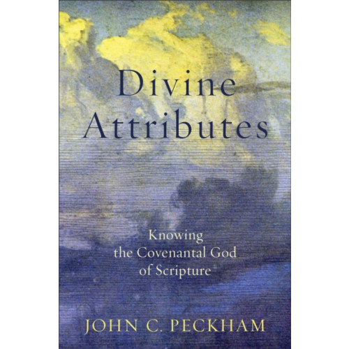 Baker publishing group Divine Attributes – Knowing the Covenantal God of Scripture (häftad, eng)