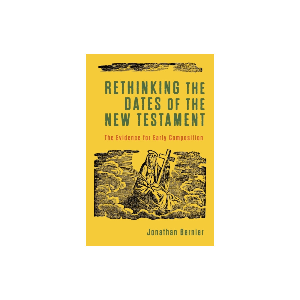 Produktbild för Rethinking the Dates of the New Testament – The Evidence for Early Composition (häftad, eng)