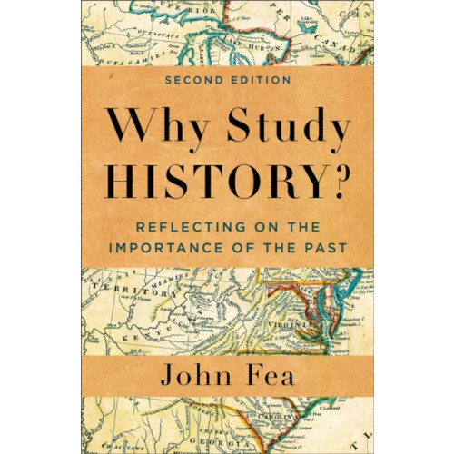 Baker publishing group Why Study History? (häftad, eng)