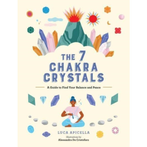 Andrews McMeel Publishing The 7 Chakra Crystals (inbunden, eng)