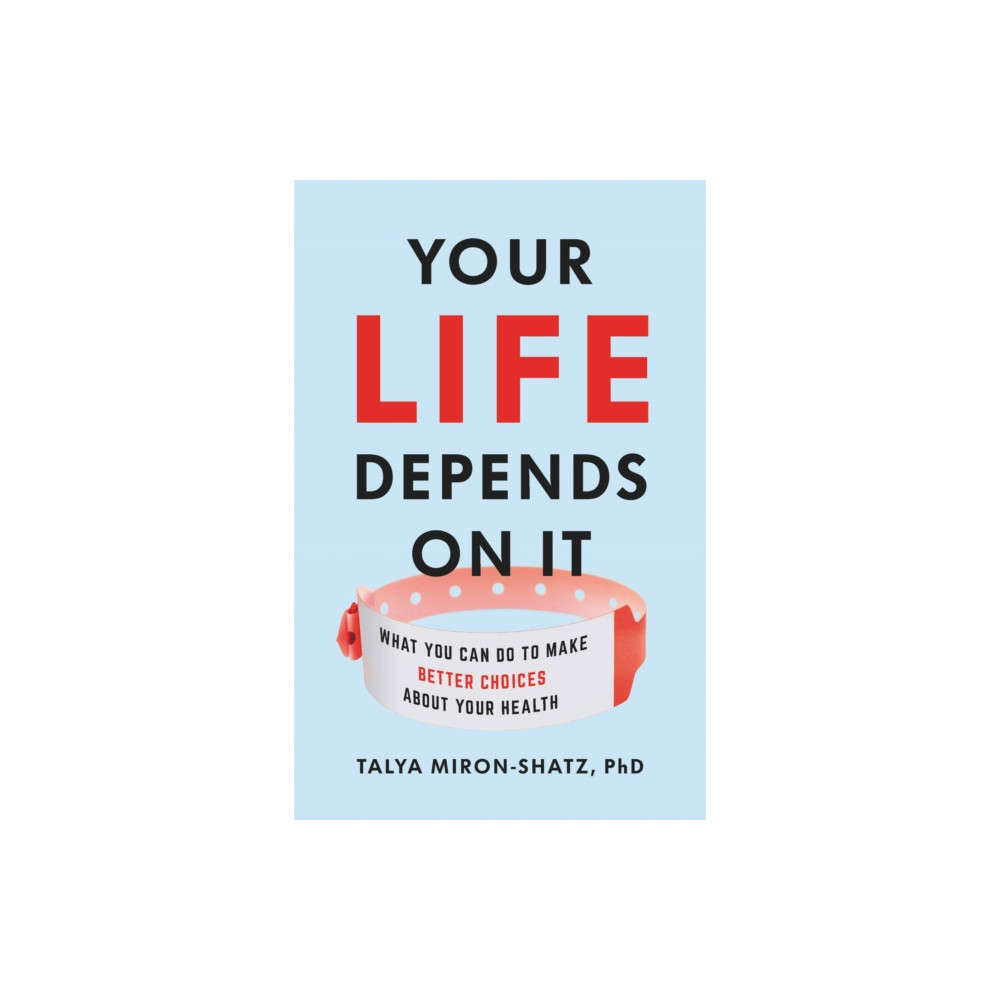 Produktbild för Your Life Depends on It (inbunden, eng)