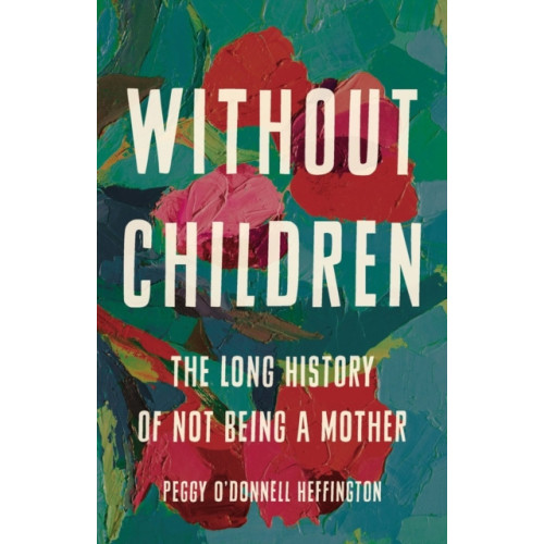 Basic Books Without Children (inbunden, eng)