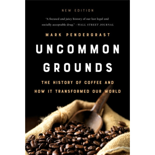 Basic Books Uncommon Grounds (New edition) (häftad, eng)