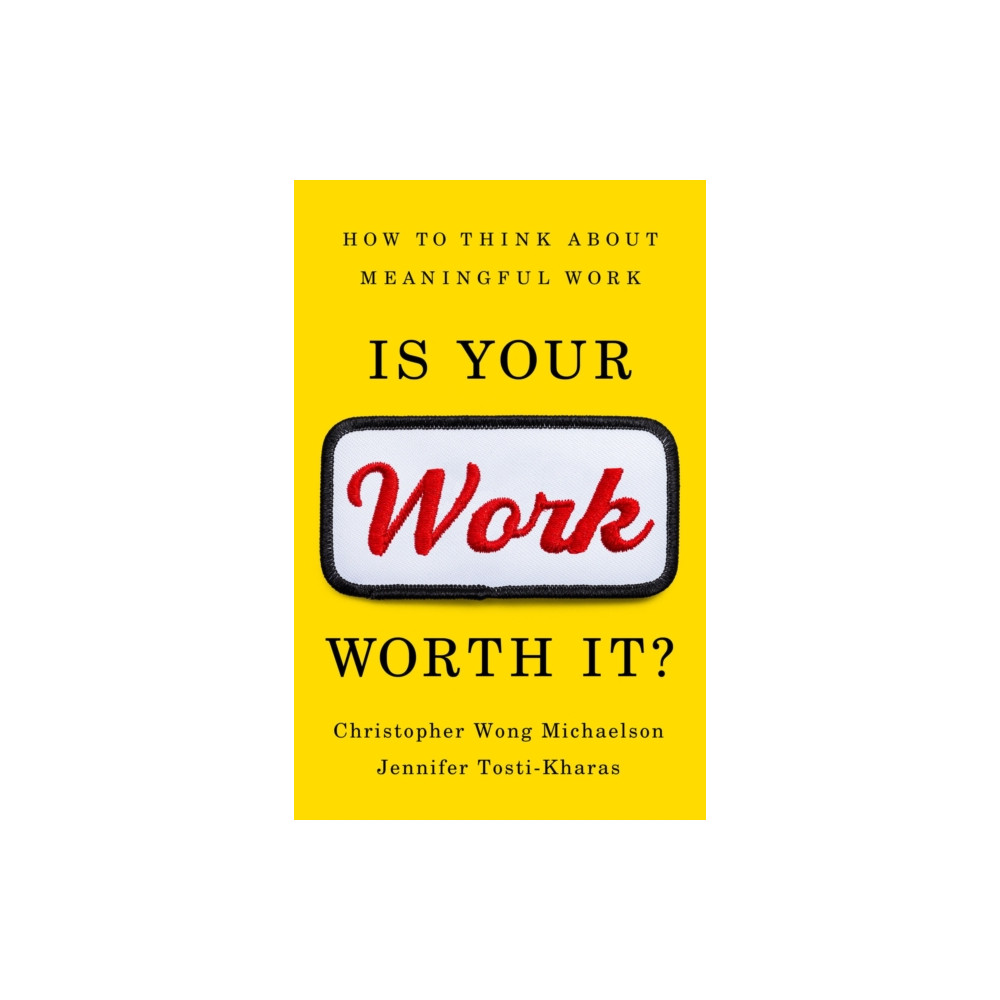 Produktbild för Is Your Work Worth It? (inbunden, eng)