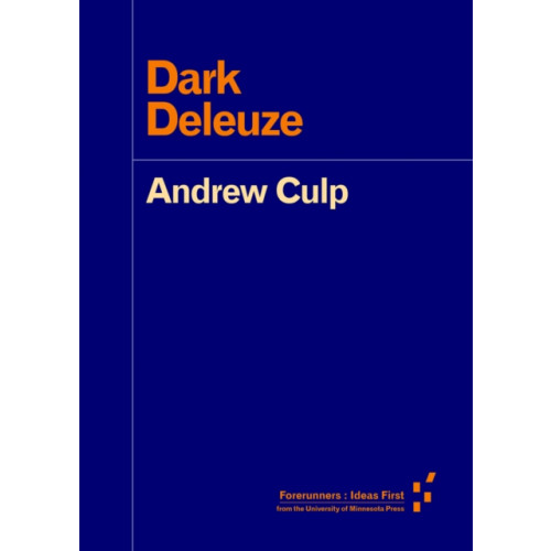 University of Minnesota Press Dark Deleuze (häftad, eng)