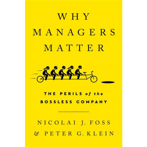 PublicAffairs,U.S. Why Managers Matter (inbunden, eng)