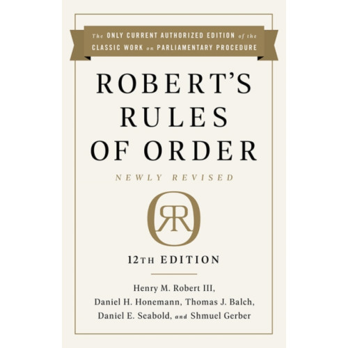 PublicAffairs,U.S. Robert's Rules of Order Newly Revised, 12th edition (inbunden, eng)