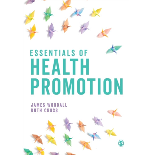 Sage Publications Ltd Essentials of Health Promotion (häftad, eng)