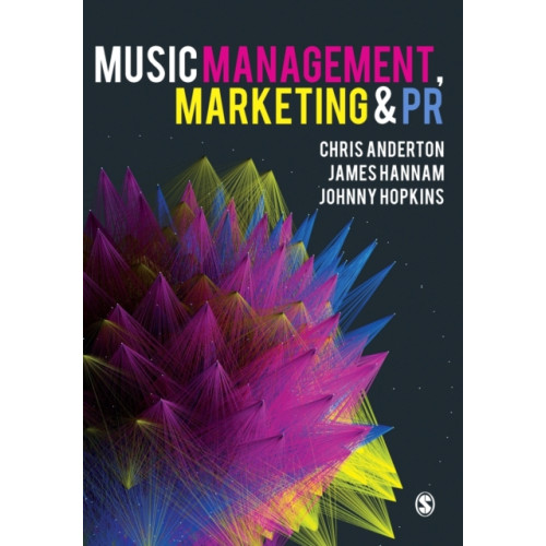 Sage Publications Ltd Music Management, Marketing and PR (häftad, eng)