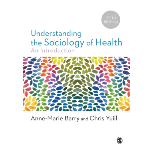 Sage Publications Ltd Understanding the Sociology of Health (häftad, eng)