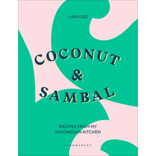 Bloomsbury Publishing PLC Coconut & Sambal (inbunden, eng)