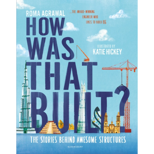 Bloomsbury Publishing PLC How Was That Built? (inbunden, eng)