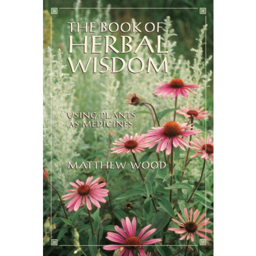 North Atlantic Books,U.S. The Book of Herbal Wisdom (häftad, eng)