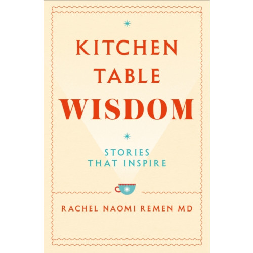 Pan Macmillan Kitchen Table Wisdom (häftad, eng)