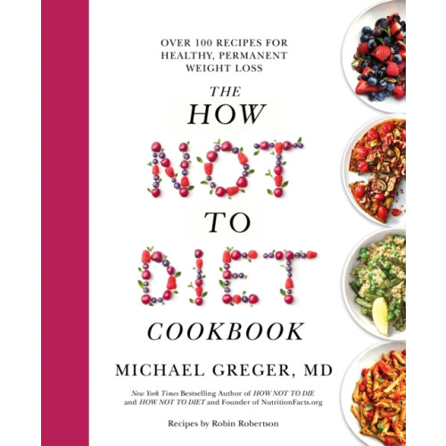 Pan Macmillan The How Not to Diet Cookbook (häftad, eng)