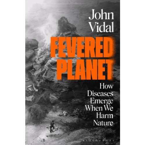Bloomsbury Publishing (UK) Fevered Planet (häftad, eng)