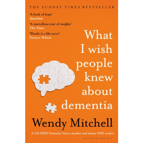 Bloomsbury Publishing PLC What I Wish People Knew About Dementia (häftad, eng)