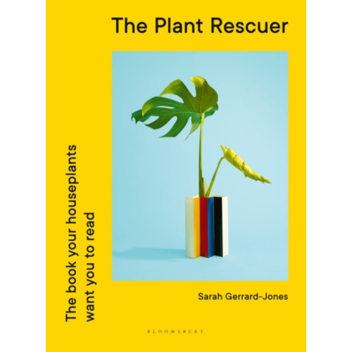 Bloomsbury Publishing PLC The Plant Rescuer (inbunden, eng)