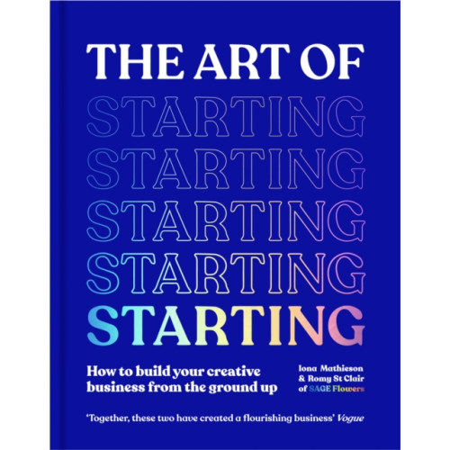 Pan Macmillan The Art of Starting (inbunden, eng)