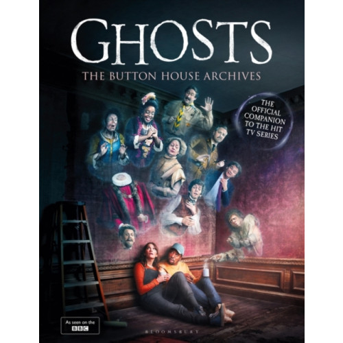 Bloomsbury Publishing PLC GHOSTS: The Button House Archives (inbunden, eng)