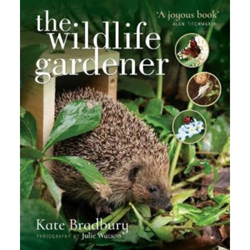 Pen & Sword Books Ltd The Wildlife Gardener (häftad, eng)