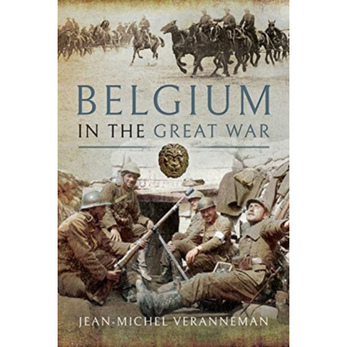 Pen & Sword Books Ltd Belgium in the Great War (inbunden, eng)