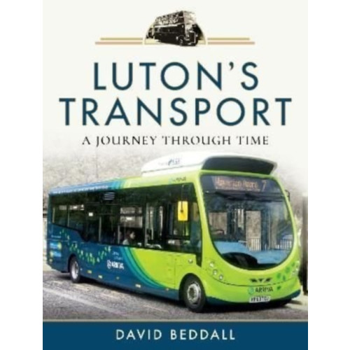 Pen & Sword Books Ltd Luton's Transport (inbunden, eng)