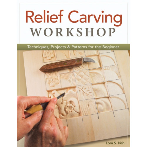 Fox Chapel Publishing Relief Carving Workshop (häftad)