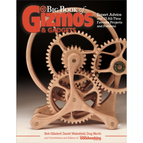 Fox Chapel Publishing Big Book of Gizmos & Gadgets (häftad)