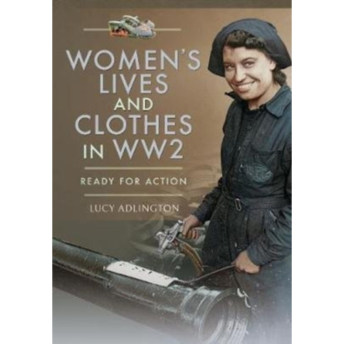 Pen & Sword Books Ltd Women's Lives and Clothes in WW2 (häftad, eng)