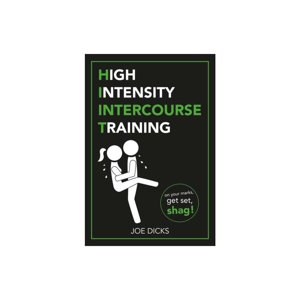 Produktbild för HIIT: High Intensity Intercourse Training (häftad, eng)