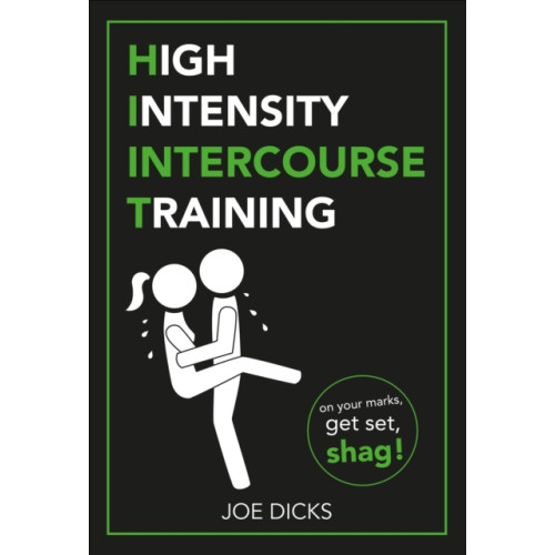Ebury Publishing HIIT: High Intensity Intercourse Training (häftad, eng)