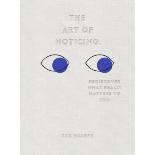 Ebury Publishing The Art of Noticing (inbunden, eng)