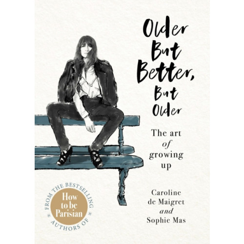 Ebury Publishing Older but Better, but Older (inbunden, eng)