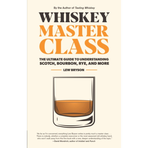 Quarto Publishing Group USA Inc Whiskey Master Class (inbunden, eng)