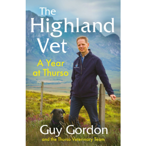 Ebury Publishing The Highland Vet (inbunden, eng)