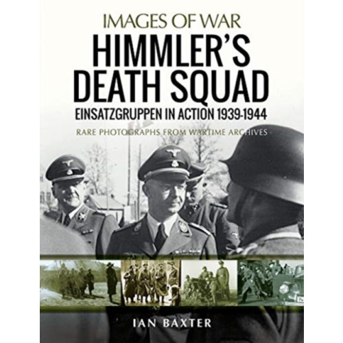 Pen & Sword Books Ltd Himmler's Death Squad - Einsatzgruppen in Action, 1939-1944 (häftad, eng)